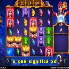 o que significa xd em jogos